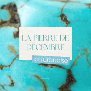 Lire la suite à propos de l’article La turquoise, pierre de Décembre